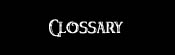 Glossary